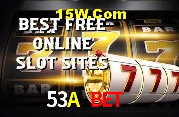 53A Bet ,53A Vip